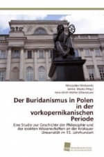 Der Buridanismus in Polen in der vorkopernikanischen Periode