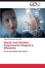 Hacia una Gestion Empresaria Integral y Eficiente