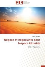 N goce Et N gociants Dans l'Espace Idrisside