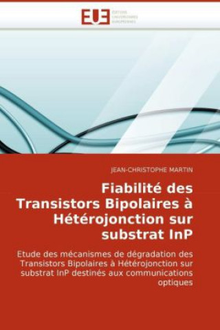 Fiabilité des Transistors Bipolaires ? Hétérojonction sur substrat InP