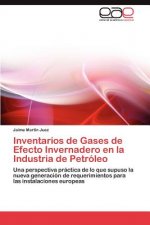 Inventarios de Gases de Efecto Invernadero en la Industria de Petroleo