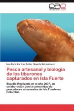 Pesca artesanal y biologia de los tiburones capturados en Isla Fuerte