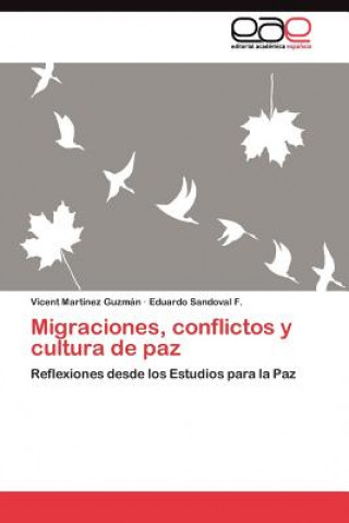 Migraciones, conflictos y cultura de paz