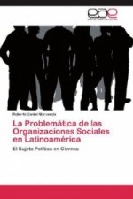 La Problemática de las Organizaciones Sociales en Latinoamérica