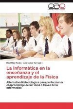 Informatica en la ensenanza y el aprendizaje de la Fisica