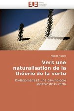 Vers une naturalisation de la theorie de la vertu