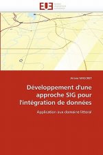 D veloppement d''une Approche Sig Pour l''int gration de Donn es