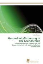 Gesundheitsfoerderung in der Grundschule