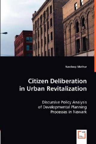 Citizen Deliberation in Urban Revitalization