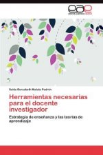 Herramientas necesarias para el docente investigador