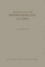Grundlagen zur Erforschung des Alterns