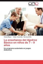 Ensenanza del Ajedrez Basico En Ninos de 7 - 9 Anos