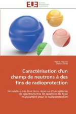 Caract risation d'Un Champ de Neutrons   Des Fins de Radioprotection
