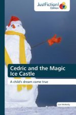 Cedric and the Magic Ice Castle