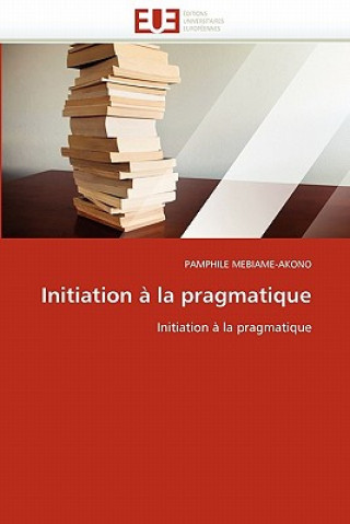 Initiation   La Pragmatique