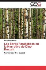 Seres Fantasticos En La Narrativa de Dino Buzzati