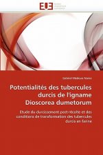 Potentialites des tubercules durcis de l''igname dioscorea dumetorum