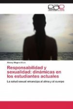 Responsabilidad y sexualidad: dinámicas en los estudiantes actuales