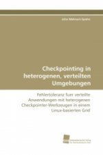Checkpointing in heterogenen, verteilten Umgebungen