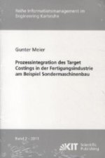 Prozessintegration des Target Costings in der Fertigungsindustrie am Beispiel Sondermaschinenbau