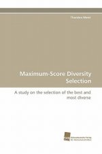 Maximum-Score Diversity Selection