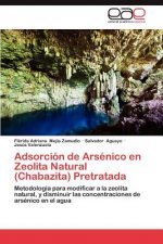 Adsorcion de Arsenico En Zeolita Natural (Chabazita) Pretratada