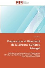 Pr paration Et R activit  de la Zircone Sulfat e A rogel