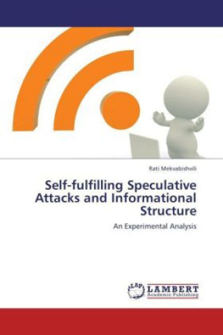 Self-fulfilling Speculative Attacks and Informational Structure