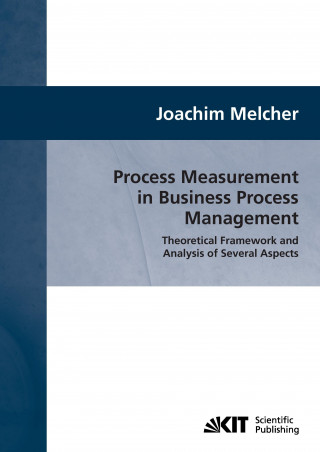Process Measurement in Business Process Management