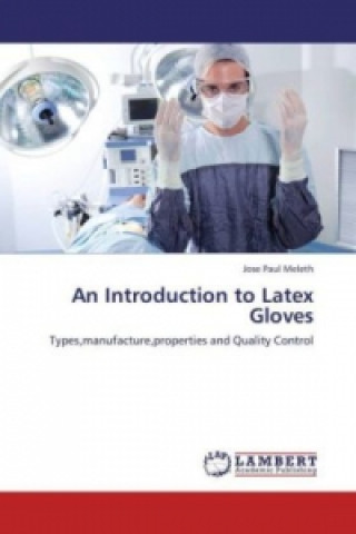 An Introduction to Latex Gloves