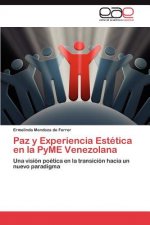 Paz y Experiencia Estetica en la PyME Venezolana