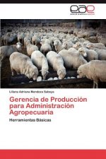 Gerencia de Produccion Para Administracion Agropecuaria