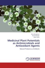 Medicinal Plant Potentials as Antimicrobials and Antioxidant Agents