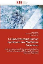 La Spectroscopie Raman Appliqu e Aux Mat riaux Polym res