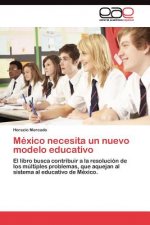 Mexico necesita un nuevo modelo educativo