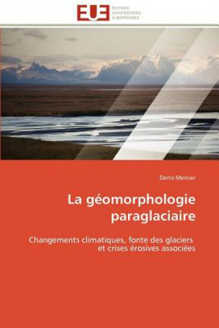 geomorphologie paraglaciaire