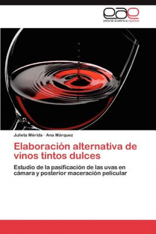 Elaboracion alternativa de vinos tintos dulces