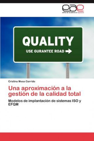 Aproximacion a la Gestion de La Calidad Total