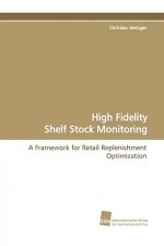 High Fidelity Shelf Stock Monitoring