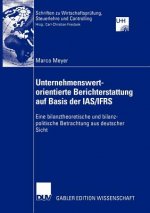Unternehmenswertorientierte Berichterstattung auf Basis der IAS/IFRS
