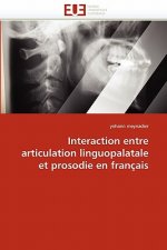 Interaction Entre Articulation Linguopalatale Et Prosodie En Fran ais