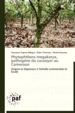 Phytophthora Megakarya, Pathogene Du Cacaoyer Au Cameroun