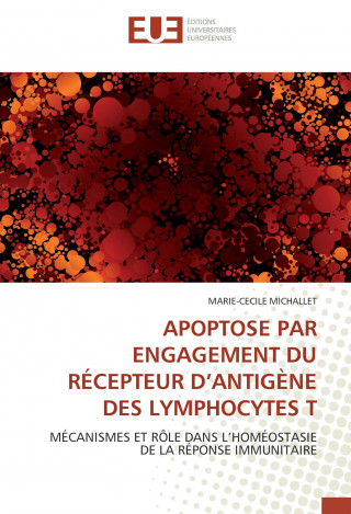 APOPTOSE PAR ENGAGEMENT DU RÉCEPTEUR D'ANTIGÈNE DES LYMPHOCYTES T