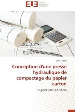 Conception d'Une Presse Hydraulique de Compactage Du Papier Carton