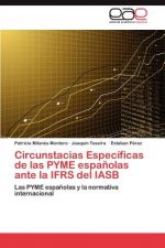 Circunstacias Especificas de las PYME espanolas ante la IFRS del IASB