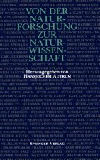 Von der Naturforschung zur Naturwissenschaft