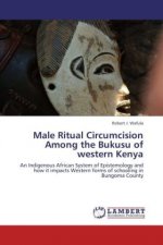 Male Ritual Circumcision Among the Bukusu of western Kenya