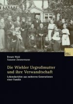 Die Wiehler Urgrossmutter Und Ihre Verwandtschaft