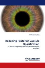 Reducing Posterior Capsule Opacification