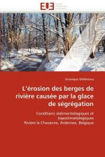 L'' rosion Des Berges de Rivi re Caus e Par La Glace de S gr gation